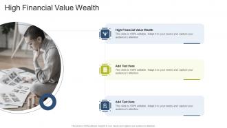High Financial Value Wealth In Powerpoint And Google Slides Cpb