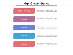 High growth startup ppt powerpoint presentation outline example file cpb
