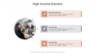 High Income Earners In Powerpoint And Google Slides Cpb