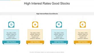 High Interest Rates Good Stocks In Powerpoint And Google Slides Cpb