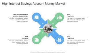 High Interest Savings Account Money Market In Powerpoint And Google Slides Cpb