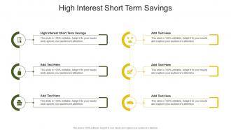 High Interest Short Term Savings In Powerpoint And Google Slides Cpb