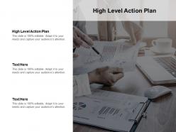 High level action plan ppt powerpoint presentation show graphics cpb