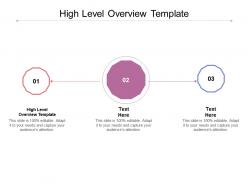 High level overview template ppt powerpoint presentation infographic template sample cpb