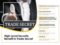 High level security benefit in trade secret