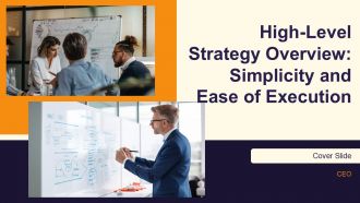 High Level Strategy Overview Simplicity And Ease Of Execution PPT Presentation AT