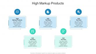 High Markup Products In Powerpoint And Google Slides Cpb