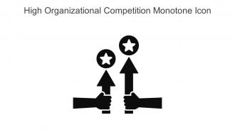 High Organizational Competition Monotone Icon In Powerpoint Pptx Png And Editable Eps Format