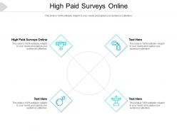 High paid surveys online ppt powerpoint presentation pictures maker cpb