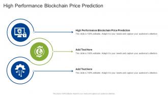 High Performance Blockchain Price Prediction In Powerpoint And Google Slides Cpb