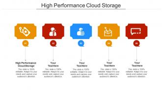 High performance cloud storage ppt powerpoint presentation professional cpb