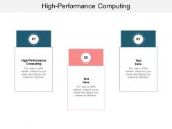 High performance computing ppt powerpoint presentation infographics visuals cpb