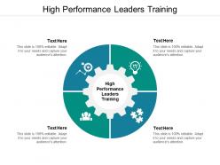 High performance leaders training ppt powerpoint presentation model design templates cpb