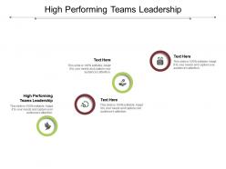 High performing teams leadership ppt powerpoint presentation styles layout cpb