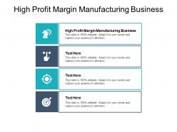 High profit margin manufacturing business ppt powerpoint presentation show cpb