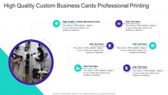 High Quality Custom Business Cards Professional Printing In Powerpoint And Google Slides Cpb