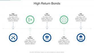 High Return Bonds In Powerpoint And Google Slides Cpb