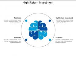 High return investment ppt powerpoint presentation ideas tips cpb