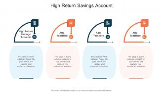 High Return Savings Account In Powerpoint And Google Slides Cpb