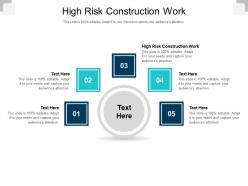 High risk construction work ppt powerpoint presentation icon vector cpb