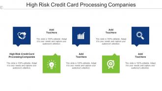 High Risk Credit Card Processing Companies Ppt Powerpoint Presentation Icon Cpb