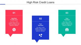 High Risk Credit Loans Ppt Powerpoint Presentation Styles Vector Cpb