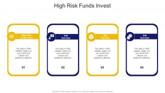 High Risk Funds Invest In Powerpoint And Google Slides Cpb