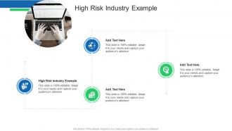 High Risk Industry Example In Powerpoint And Google Slides Cpb