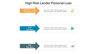 High risk lender personal loan ppt powerpoint presentation model deck cpb