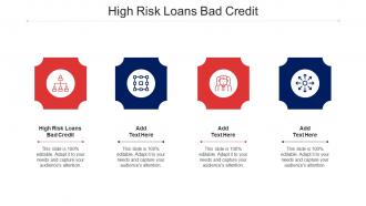 High Risk Loans Bad Credit Ppt Powerpoint Presentation Slides Images Cpb