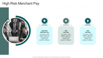 High Risk Merchant Pay In Powerpoint And Google Slides Cpb