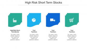 High Risk Short Term Stocks Ppt Powerpoint Presentation Portfolio Slideshow Cpb