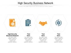 High security business network ppt powerpoint presentation show samples cpb