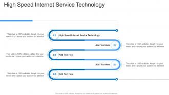 High Speed Internet Service Technology In Powerpoint And Google Slides Cpb