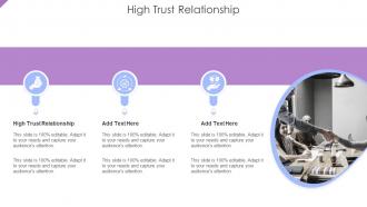 High Trust Relationship In Powerpoint And Google Slides Cpb