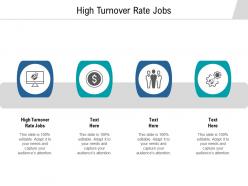 High turnover rate jobs ppt powerpoint presentation infographics rules cpb