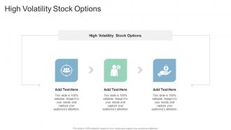 High Volatility Stock Options In Powerpoint And Google Slides Cpb