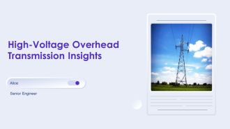 High Voltage Overhead Transmission Insights PPT Structure AT