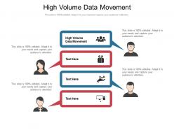 High volume data movement ppt powerpoint presentation styles portrait cpb