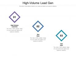 High volume lead gen ppt powerpoint presentation summary deck cpb