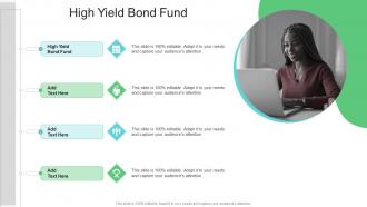 High Yield Bond Fund In Powerpoint And Google Slides Cpb