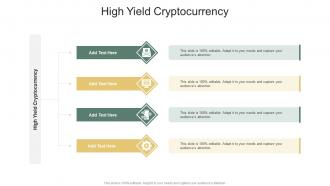 High Yield Cryptocurrency In Powerpoint And Google Slides Cpb