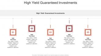 High Yield Guaranteed Investments In Powerpoint And Google Slides Cpb