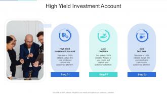 High Yield Investment Account In Powerpoint And Google Slides Cpb