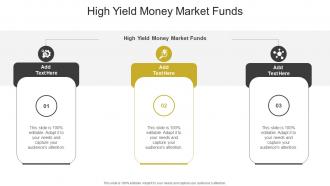 High Yield Money Market Funds In Powerpoint And Google Slides Cpb