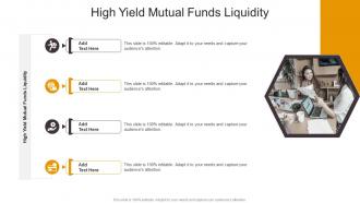 High Yield Mutual Funds Liquidity In Powerpoint And Google Slides Cpb
