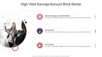 High Yield Savings Account Brick Mortar In Powerpoint And Google Slides Cpb