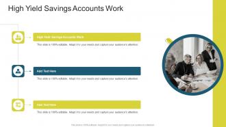 High Yield Savings Accounts Work In Powerpoint And Google Slides Cpb