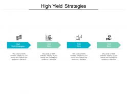 High yield strategies ppt powerpoint presentation ideas slide download cpb