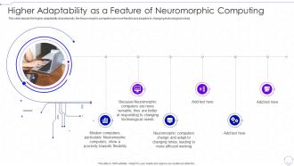 Higher Adaptability As A Feature Of Neuromorphic Computing Neuromorphic Computing IT